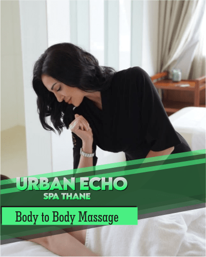Body to Body Massage in Uthalsar Thane West